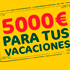 5.000€ y vuelos 