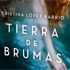 Tierra de brumas